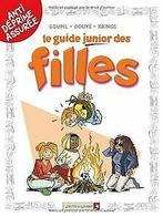 Le guide junior des filles von Goupil, Douyé  Book, Livres, Verzenden