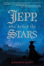 Jepp, Who Defied the Stars 9781423135005, Zo goed als nieuw, Katherine Marsh, Verzenden