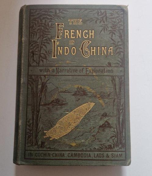 Francis Garnier - The French in Indo-China - 1884-1884, Antiek en Kunst, Antiek | Boeken en Manuscripten