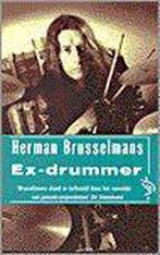 Ex-drummer 9789057133022, Gelezen, Herman Brusselmans, Herman Brusselmans, Verzenden