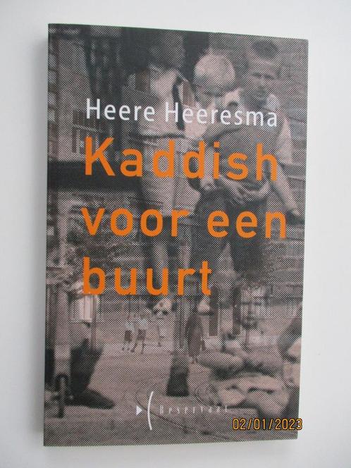Kaddish vor een buurt 9789074113267 Heere Heeresma, Boeken, Literatuur, Zo goed als nieuw, Verzenden