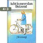 ACHT IS MEER DAN DUIZEND 9789061401612 J. GRISNIGT, Verzenden, Gelezen, J. GRISNIGT