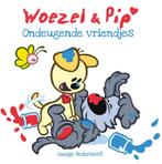Woezel & Pip - Ondeugende Vriendjes - Prentenboek, Boeken, Kinderboeken | Kleuters, Guusje Nederhorst, Zo goed als nieuw, Verzenden