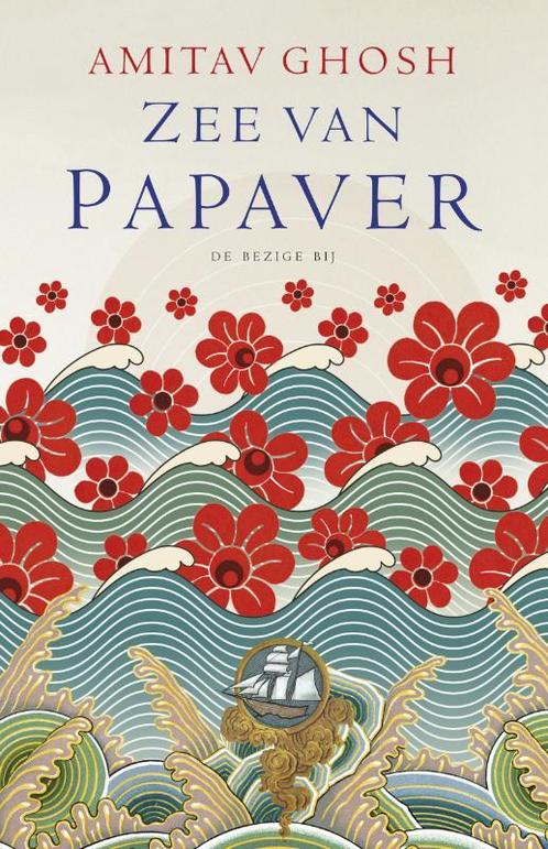 Zee van papaver / Ibistrilogie / 1 9789023430759, Boeken, Romans, Gelezen, Verzenden