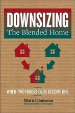 Downsizing the Blended Home When Two Households Become One, Marni Jameson, Verzenden