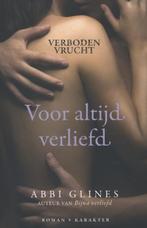Voor altijd verliefd / Verboden vrucht / 3 9789045204888, Boeken, Romans, Verzenden, Gelezen, Abbi Glines