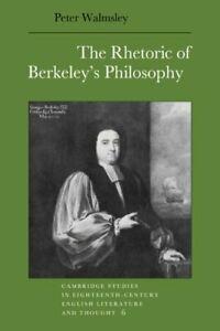 The Rhetoric of Berkeleys Philosophy, Walmsley, Peter, Livres, Livres Autre, Envoi