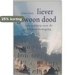 Liever gewoon dood 9789020282979 P. Sluis, Boeken, Verzenden, Zo goed als nieuw, P. Sluis