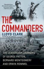 The Commanders 9780802161239 Lloyd Clark, Verzenden, Lloyd Clark