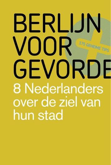 Berlijn voor gevorderden 9789491481000 Antoine Verbij, Verzenden, Antoine Verbij
