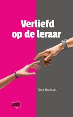 Verliefd op de leraar 9789492515605 Gert Boullart, Boeken, Verzenden, Gelezen, Gert Boullart
