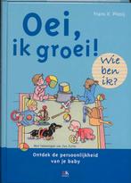 Wie ben ik? / Oei, ik groei! 9789021547671 Frans Plooij, Boeken, Verzenden, Zo goed als nieuw, Frans Plooij