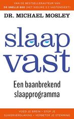 Slaap vast 9789057125461 Michael Mosley, Boeken, Verzenden, Zo goed als nieuw, Michael Mosley