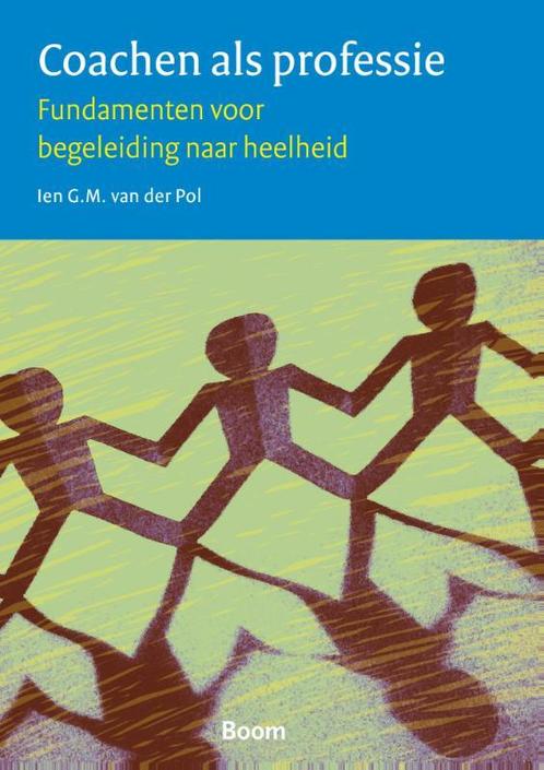 Coachen als professie 9789024402908 Ien G.M. van der Pol, Boeken, Economie, Management en Marketing, Gelezen, Verzenden