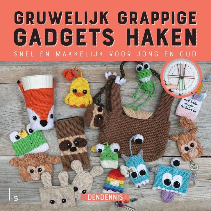 Gruwelijk grappige gadgets haken 9789024586196 Dendennis, Boeken, Hobby en Vrije tijd, Zo goed als nieuw, Verzenden