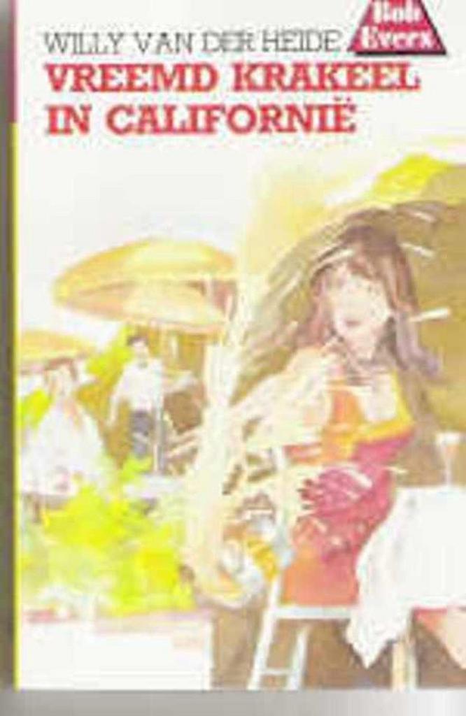 BOB EVERS 19. VREEMD KRAKEEL IN CALIFORN 9789060560198 Heide, Boeken, Kinderboeken | Jeugd | 13 jaar en ouder, Gelezen, Verzenden