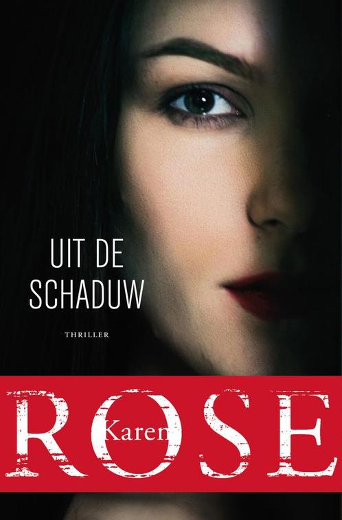 Uit de schaduw (9789026157004, Karen Rose) (Karen Rose), Antiek en Kunst, Antiek | Boeken en Manuscripten, Verzenden