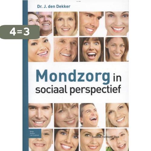 Mondzorg in sociaal perspectief 9789031392049 J. den Dekker, Boeken, Wetenschap, Zo goed als nieuw, Verzenden