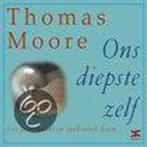 Ons diepste zelf 9789021595955 T. Moore, Boeken, Verzenden, Gelezen, T. Moore