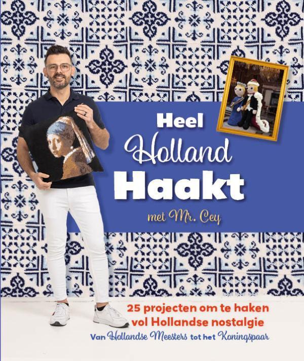 Heel Holland Haakt met Mr. Cey 9789021041124 Mr. Cey, Boeken, Hobby en Vrije tijd, Zo goed als nieuw, Verzenden