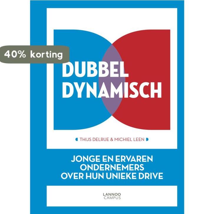 Dubbel dynamisch 9789401400985 Thijs Delrue, Livres, Économie, Management & Marketing, Envoi