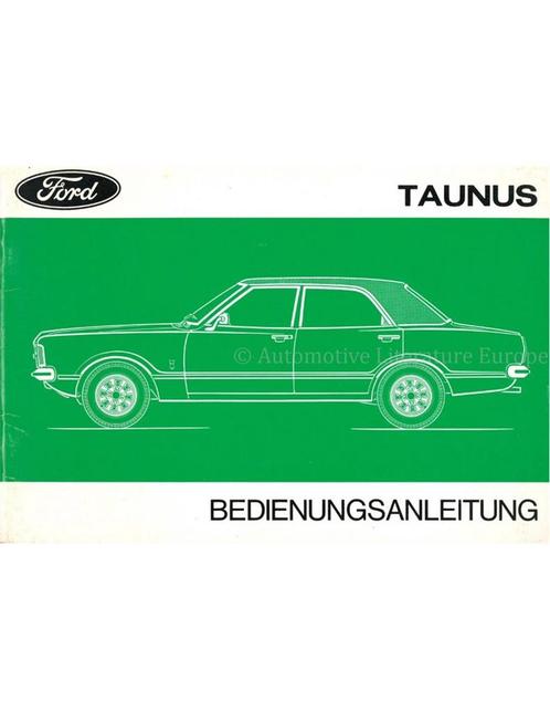 1974 FORD TAUNUS INSTRUCTIEBOEKJE DUITS, Autos : Divers, Modes d'emploi & Notices d'utilisation, Enlèvement ou Envoi
