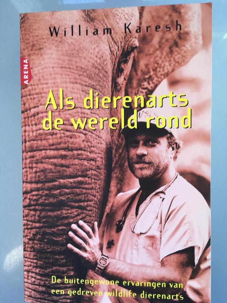 ALS DIERENARTS DE WERELD ROND 9789069743691 William Karesh, Boeken, Romans, Gelezen, Verzenden