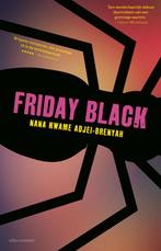 Friday black (9789025456986, Nana Kwame Adjei-Brenyah), Verzenden