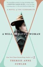 A Well-Behaved Woman 9781250095480 Therese Anne Fowler, Verzenden, Gelezen, Therese Anne Fowler