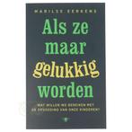 Als ze maar gelukkig worden - Marilse Eerkens, Boeken, Verzenden, Nieuw