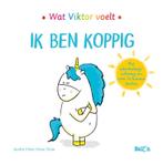 Ik ben koppig / Wat Viktor voelt / 0 9789403214726, Verzenden, Aurélie Chien Chow Chine