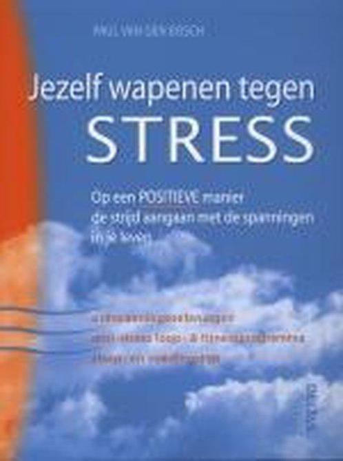 Jezelf Wapenen Tegen Stress 9789044704594, Livres, Grossesse & Éducation, Envoi