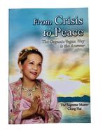 From Crisis to Peace - Ching Hai - 9789868625266 - Paperback, Boeken, Esoterie en Spiritualiteit, Nieuw, Verzenden