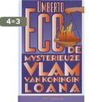 De mysterieuze vlam van koningin Loana 9789044605273, Verzenden, Gelezen, Umberto Eco