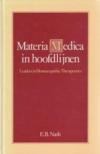 Materia Medica in hoofdlijnen - E.B. Nash - 9789071669187 -, Nieuw, Verzenden