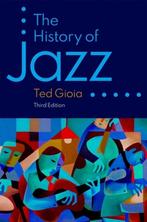 The History of Jazz 9780190087210 Ted Gioia, Verzenden, Gelezen, Ted Gioia