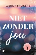 Niet zonder jou / Eindeloos / 1 9789022593745 Wendy Brokers, Boeken, Verzenden, Gelezen, Wendy Brokers