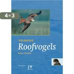 Veldgids Roofvogels / Veldgids / 20 9789050111966, Boeken, Verzenden, Zo goed als nieuw, Benny Gensbol