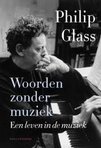 Woorden zonder muziek 9789048824496, Philip Glass, Alfons Claes, Verzenden