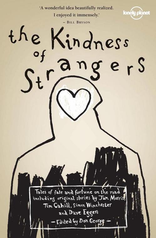 The Kindness of Strangers 9781741795219 Tim Cahill, Livres, Livres Autre, Envoi