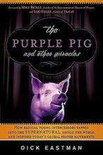 The Purple Pig and Other Miracles 9781616382377, Gelezen, Dick Eastman, Verzenden