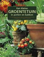 Een kleine groentetuin in potten en bakken 9789044736335, Verzenden, Gelezen, Pierre Tourmente