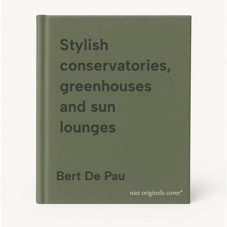 Stylish conservatories, greenhouses and sun lounges, Boeken, Taal | Engels, Zo goed als nieuw, Verzenden
