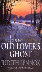 Some Old Lovers Ghost 9780552143332 Judith Lennox, Boeken, Verzenden, Gelezen, Judith Lennox