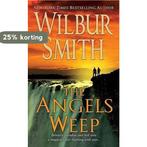 The Angels Weep 9780312940737 Wilbur Smith, Verzenden, Gelezen, Wilbur Smith