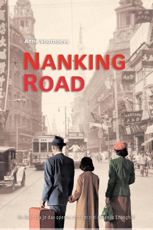Nanking road 9789026614255 Anne Charlotte Voorhoeve, Boeken, Kinderboeken | Jeugd | 13 jaar en ouder, Gelezen, Verzenden