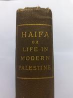 Laurence Oliphant - Haifa, or life in modern Palestine -