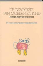 De geboorte van moeder en kind 9789060204948, Verzenden, R. Boswijk-Hummel