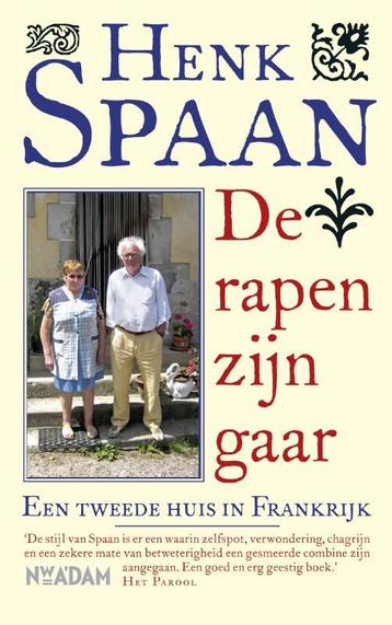 De rapen zijn gaar 9789046808122 Henk Spaan, Verzenden, Henk Spaan