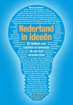 Nederland in ideeën 9789490574987, Verzenden, Zo goed als nieuw